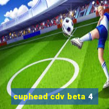 cuphead cdv beta 4